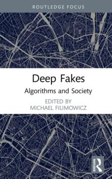 Deep Fakes : Algorithms and Society