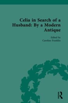 Celia in Search of a Husband: By a Modern Antique