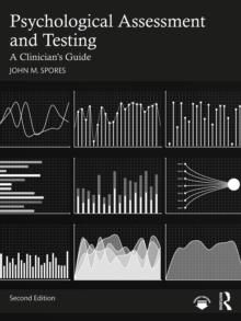 Psychological Assessment and Testing : A Clinician's Guide