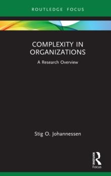 Complexity in Organizations : A Research Overview