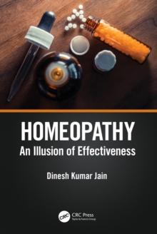 Homeopathy : An Illusion of Effectiveness