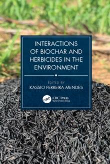 Interactions of Biochar and Herbicides in the Environment