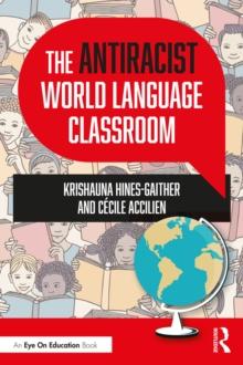 The Antiracist World Language Classroom