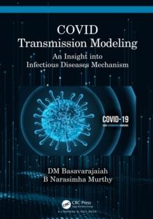 COVID Transmission Modeling : An Insight into Infectious Diseases Mechanism