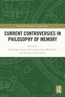 Current Controversies in Philosophy of Memory