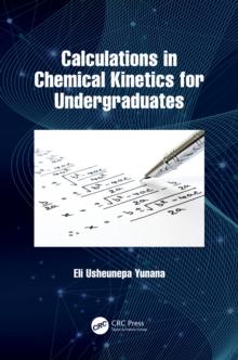 Calculations in Chemical Kinetics for Undergraduates