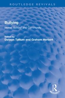 Bullying : Home, School and Community