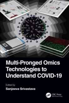 Multi-Pronged Omics Technologies to Understand COVID-19