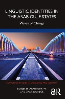 Linguistic Identities in the Arab Gulf States : Waves of Change