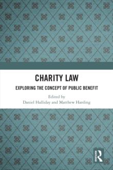 Charity Law : Exploring the Concept of Public Benefit