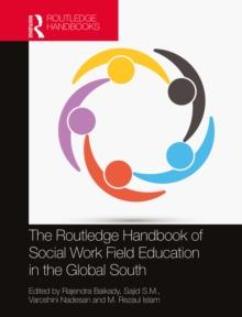 The Routledge Handbook of Social Work Field Education in the Global South