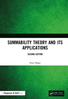 Summability Theory and Its Applications