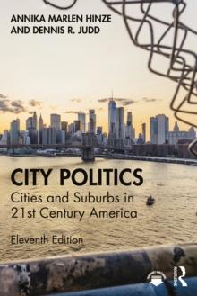 City Politics : Cities and Suburbs in 21st Century America