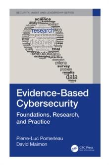 Evidence-Based Cybersecurity : Foundations, Research, and Practice