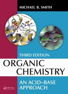 Organic Chemistry : An Acid-Base Approach, Third Edition