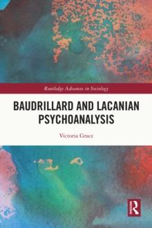 Baudrillard and Lacanian Psychoanalysis