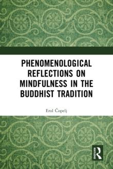 Phenomenological Reflections on Mindfulness in the Buddhist Tradition