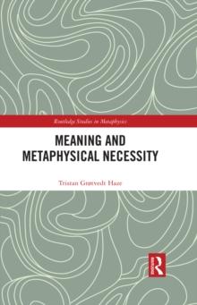 Meaning and Metaphysical Necessity