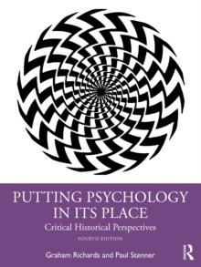 Putting Psychology in its Place : Critical Historical Perspectives