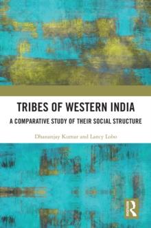 Tribes of Western India : A Comparative Study of Their Social Structure