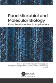 Food Microbial and Molecular Biology : From Fundamentals to Applications