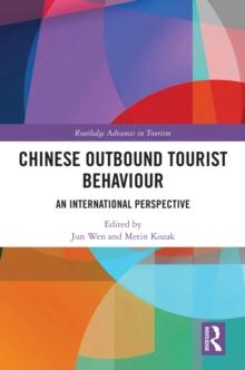 Chinese Outbound Tourist Behaviour : An International Perspective