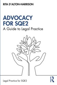 Advocacy for SQE2 : A Guide to Legal Practice