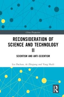 Reconsideration of Science and Technology II : Scientism and Anti-Scientism