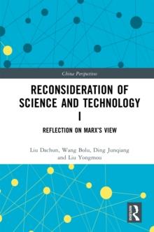 Reconsideration of Science and Technology I : Reflection on Marx's View