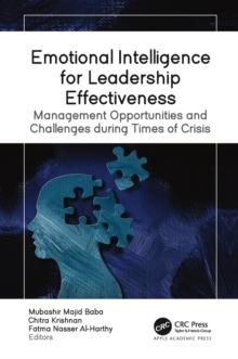 Emotional Intelligence for Leadership Effectiveness : Management Opportunities and Challenges during Times of Crisis