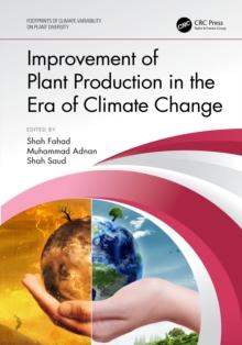 Improvement of Plant Production in the Era of Climate Change