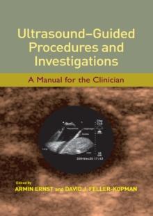 Ultrasound-Guided Procedures and Investigations : A Manual for the Clinician