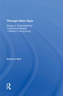 Through Other Eyes : Essays In Understanding ""Conscious Models""