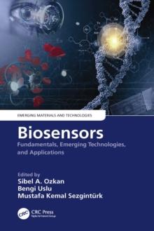 Biosensors : Fundamentals, Emerging Technologies, and Applications