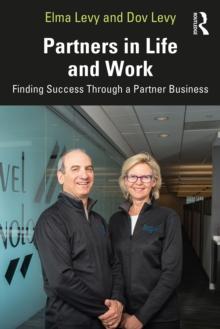 Partners in Life and Work : Finding Success Through a Partner Business