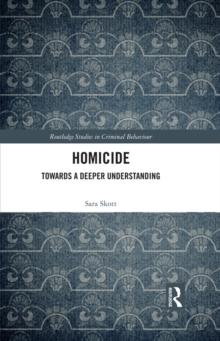 Homicide : Towards a Deeper Understanding