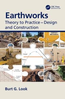 Earthworks : Theory to Practice - Design and Construction