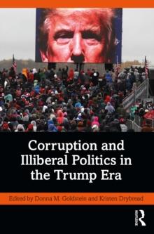 Corruption and Illiberal Politics in the Trump Era