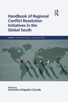 Handbook of Regional Conflict Resolution Initiatives in the Global South