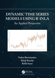 Dynamic Time Series Models using R-INLA : An Applied Perspective