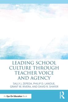 Leading School Culture through Teacher Voice and Agency