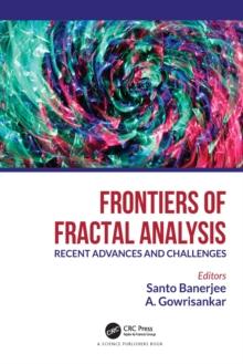 Frontiers of Fractal Analysis : Recent Advances and Challenges