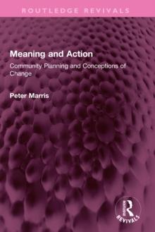 Meaning and Action : Community Planning and Conceptions of Change