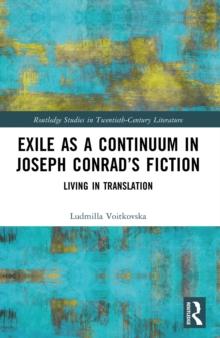 Exile as a Continuum in Joseph Conrad's Fiction : Living in Translation