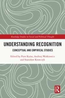 Understanding Recognition : Conceptual and Empirical Studies