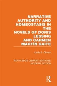 Narrative Authority and Homeostasis in the Novels of Doris Lessing and Carmen Martin Gaite