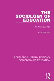 The Sociology of Education : An Introduction