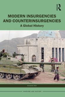 Modern Insurgencies and Counterinsurgencies : A Global History