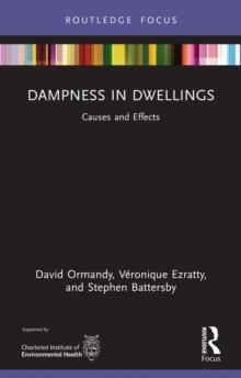 Dampness in Dwellings : Causes and Effects