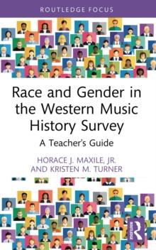 Race and Gender in the Western Music History Survey : A Teacher's Guide